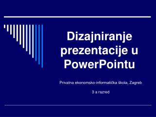 Dizajniranje prezentacije u PowerPointu