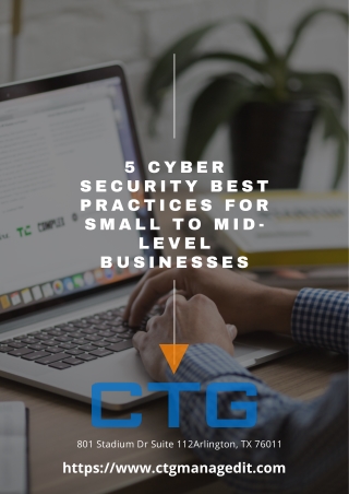 5 Cyber Security Best Practices For Small to Mid-level Businesses