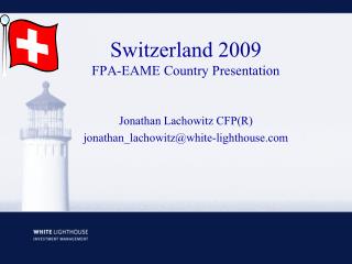 Switzerland 2009 FPA-EAME Country Presentation