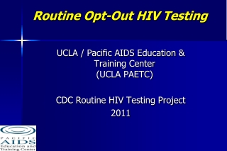 Routine Opt-Out HIV Testing