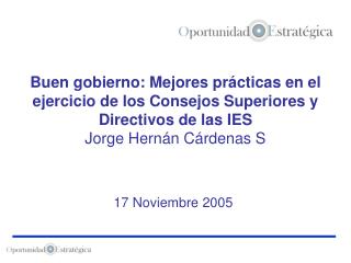 Buen gobierno: Mejores prácticas en el ejercicio de los Consejos Superiores y Directivos de las IES Jorge Hernán Cárdena