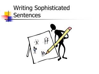 Writing Sophisticated Sentences