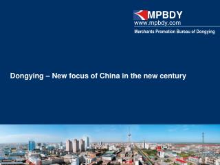 Dongying – New focus of China in the new century