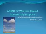 AQMD TV Weather Report Sponsorship Proposal