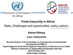 Food insecurity in Africa State, Challenges and opportunities, policy options