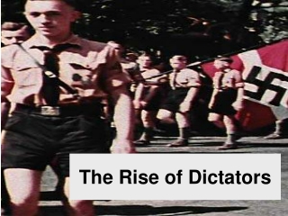 The Rise of Dictators