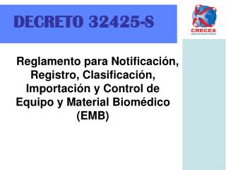 Reglamento para Notificaci ó n, Registro, Clasificaci ó n, Importaci ó n y Control de Equipo y Material Biom é dico (EMB