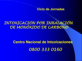 INTOXICACION POR INHALACIÓN DE MONÓXIDO DE CARBONO