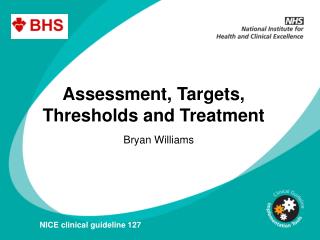 Assessment, Targets, Thresholds and Treatment