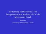 Synchrony in Diachrony: The interpretation and analysis of w in Mycenaean Greek