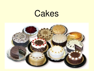 Cakes