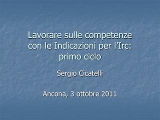 Lavorare sulle competenze con le Indicazioni per l’Irc: primo ciclo