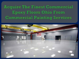 Acquire The Finest Commercial Epoxy Floors Ohio From Commercial Painting Services