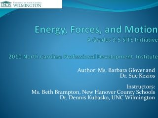 Author: Ms. Barbara Glover and Dr. Sue Kezios Instructors: