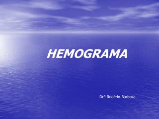 HEMOGRAMA
