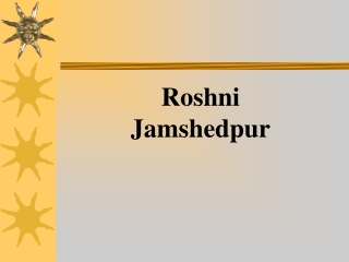 Roshni Jamshedpur