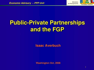 Public-Private Partnerships and the FGP