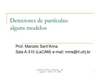 Detectores de partículas: alguns modelos