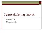 Sensorskolering i norsk