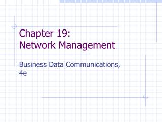 Chapter 19: Network Management