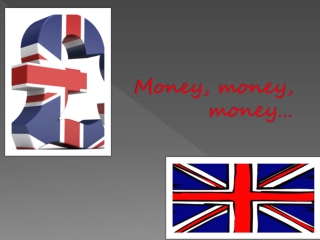 Money, money, money…