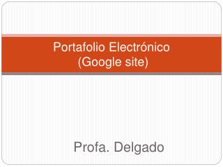 Portafolio Electrónico (Google site)