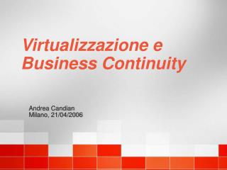 Virtualizzazione e Business Continuity