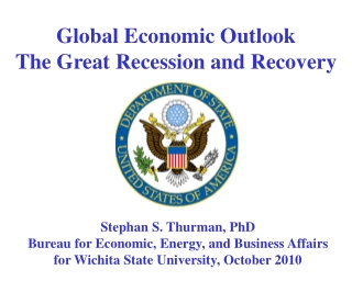 Global Economic Outlook The Great Recession and Recovery