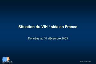 Situation du VIH / sida en France