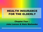 HEALTH INSURANCE FOR THE ELDERLY