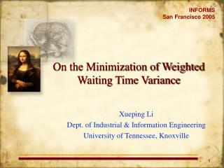 On the Minimization of Weighted Waiting Time Variance