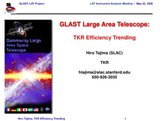 GLAST Large Area Telescope:  TKR Efficiency Trending Hiro Tajima (SLAC)  TKR