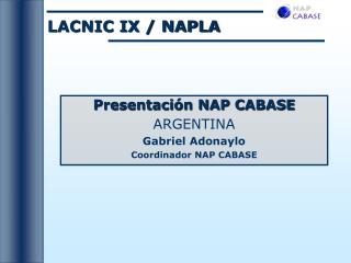 LACNIC IX / NAPLA