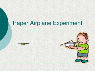 Paper Airplane Experiment