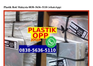 Plastik Roti Malaysia Ô838_5636_511Ô[wa]