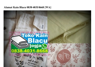 Alamat Kain Blacu 0838.403I.8668[wa]