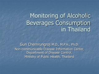 Monitoring of Alcoholic Beverages Consumption in Thailand