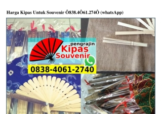 Harga Kipas Untuk Souvenir 0838.4061.2740[wa]