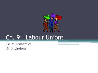 Ch. 9: Labour Unions