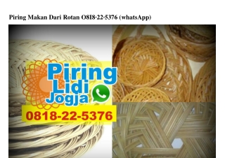 Piring Makan Dari Rotan 0818 22 5376[wa]