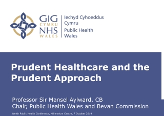 Prudent Healthcare and the Prudent Approach