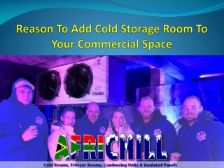 Reason To Add Cold Storage Room To Your Commercial Space