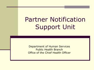 Partner Notification Support Unit