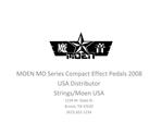 MOEN MO Series Compact Effect Pedals 2008 USA Distributor Strings