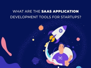 What are the Saas Application Development Tools for Startups?