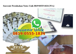 Souvenir Pernikahan Notes Unik 0819.0555.1834[wa]