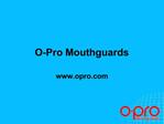 O-Pro Mouthguards