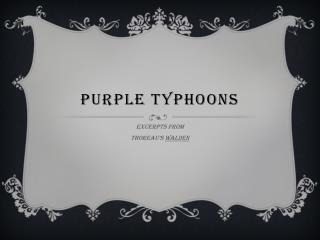 Purple typhoons