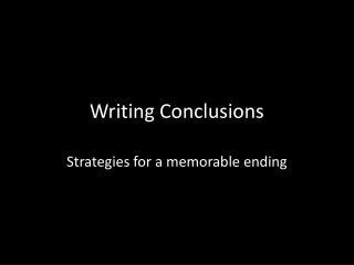 Writing Conclusions