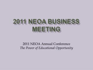 2011 NEOA Business Meeting